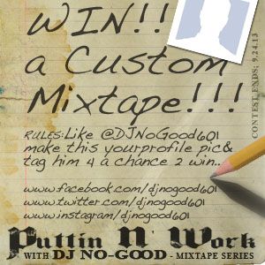 WIN A CUSTOM MIXTAPE!!!!
You could be (1) of (10) 