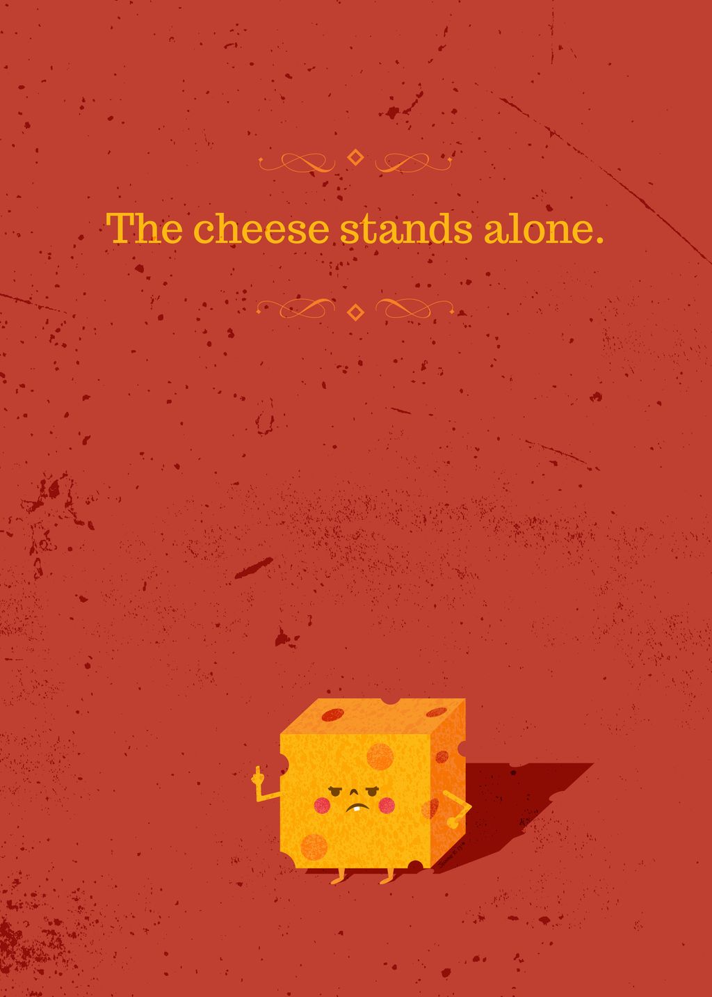 Digital Illustration: The Cheese Stands Alone