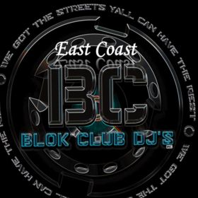 Blok Club DJ's East Coast