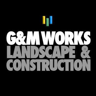 G&M Works Landscape and Construction