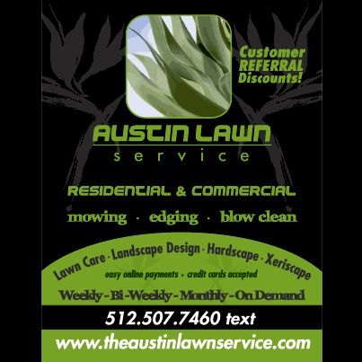The Austin Lawn Service - Existing customers will 