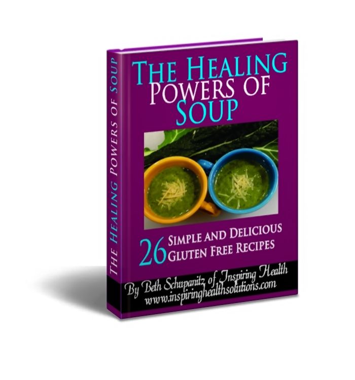 The Healing Powers of Soup - 26 Delicious and Simp