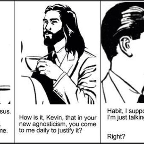 It's good to have coffee with Jesus