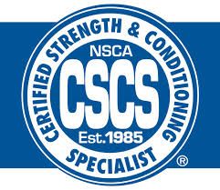 NSCA - CSCS certified