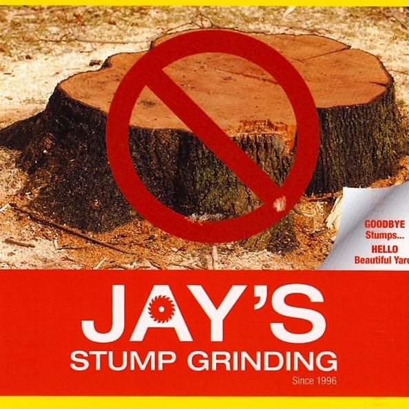 Jay's Stump Grinding & Removal