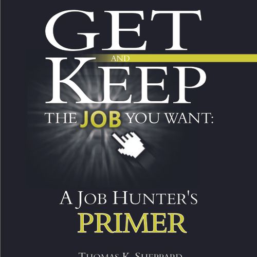 Tom Sheppard's most recent book, A Job Hunter's Pr