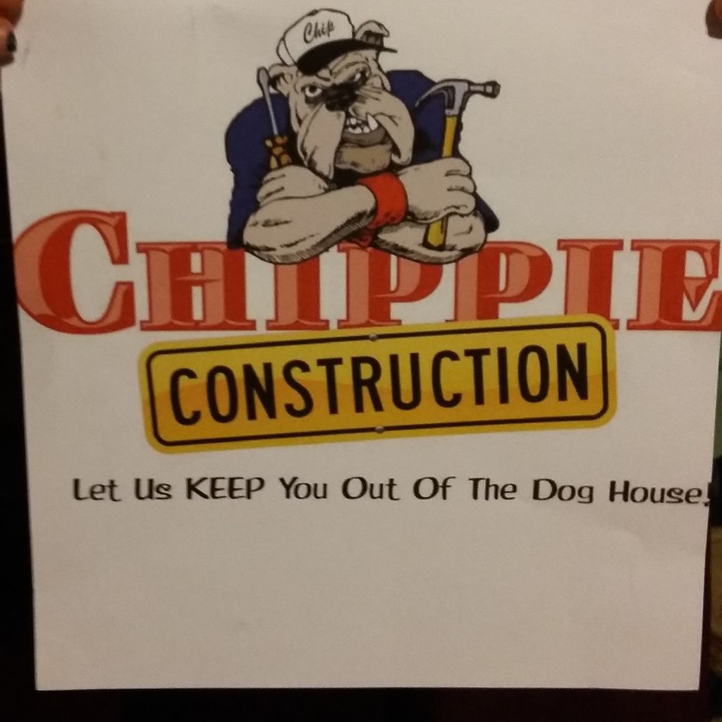 Chippie construction and remodeling