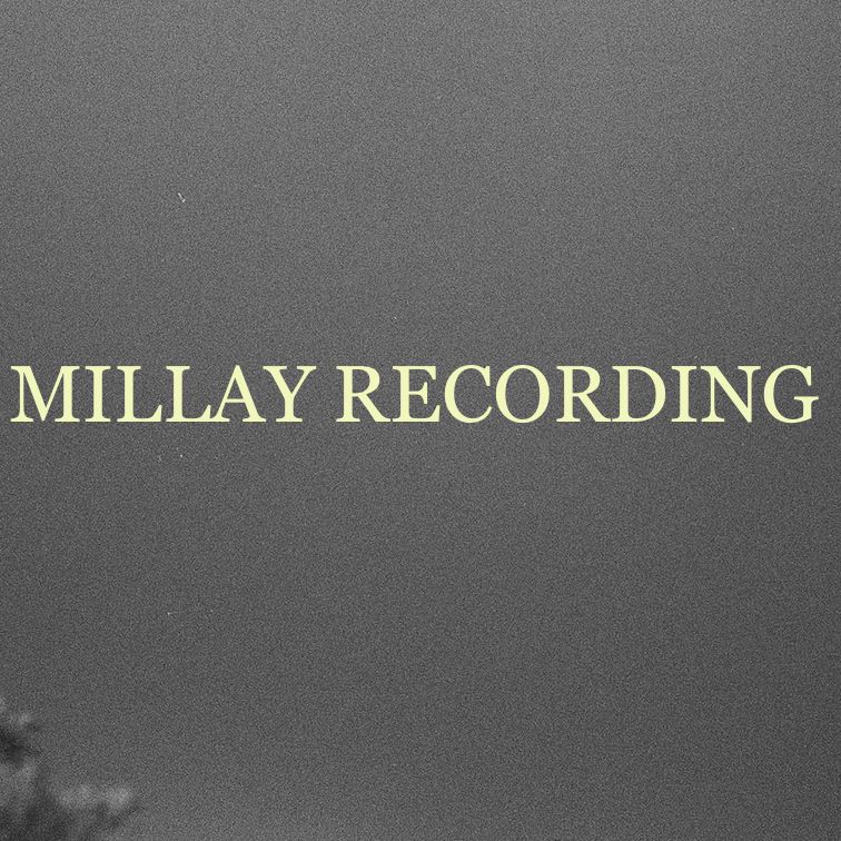 Millay Recording