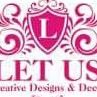 Let Us Creative Designs & Décor