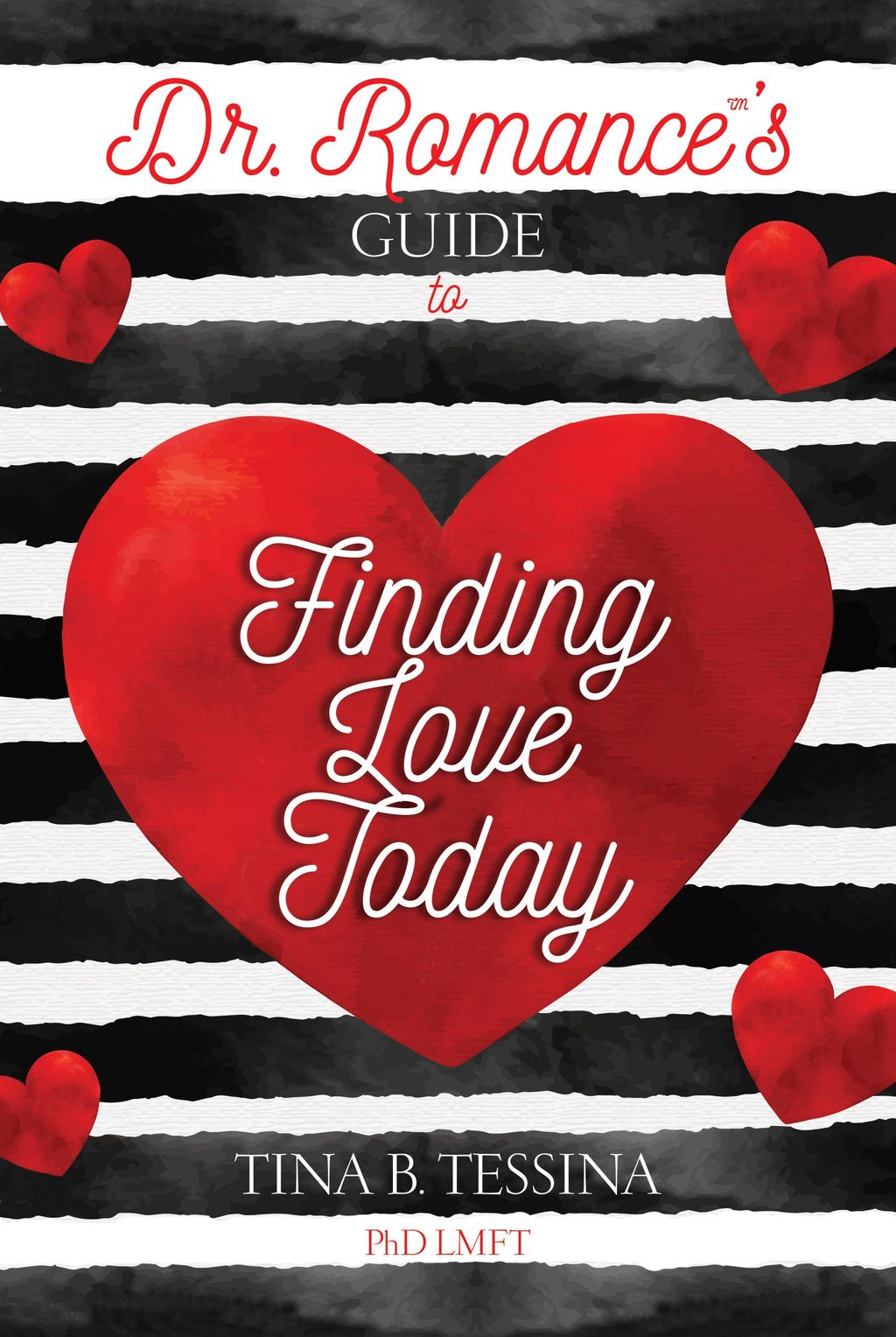 Dr. Romance's Guide to Finding Love Today