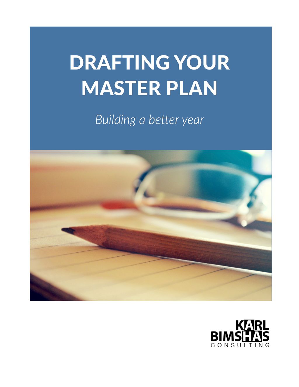 Drafting Your Master Plan