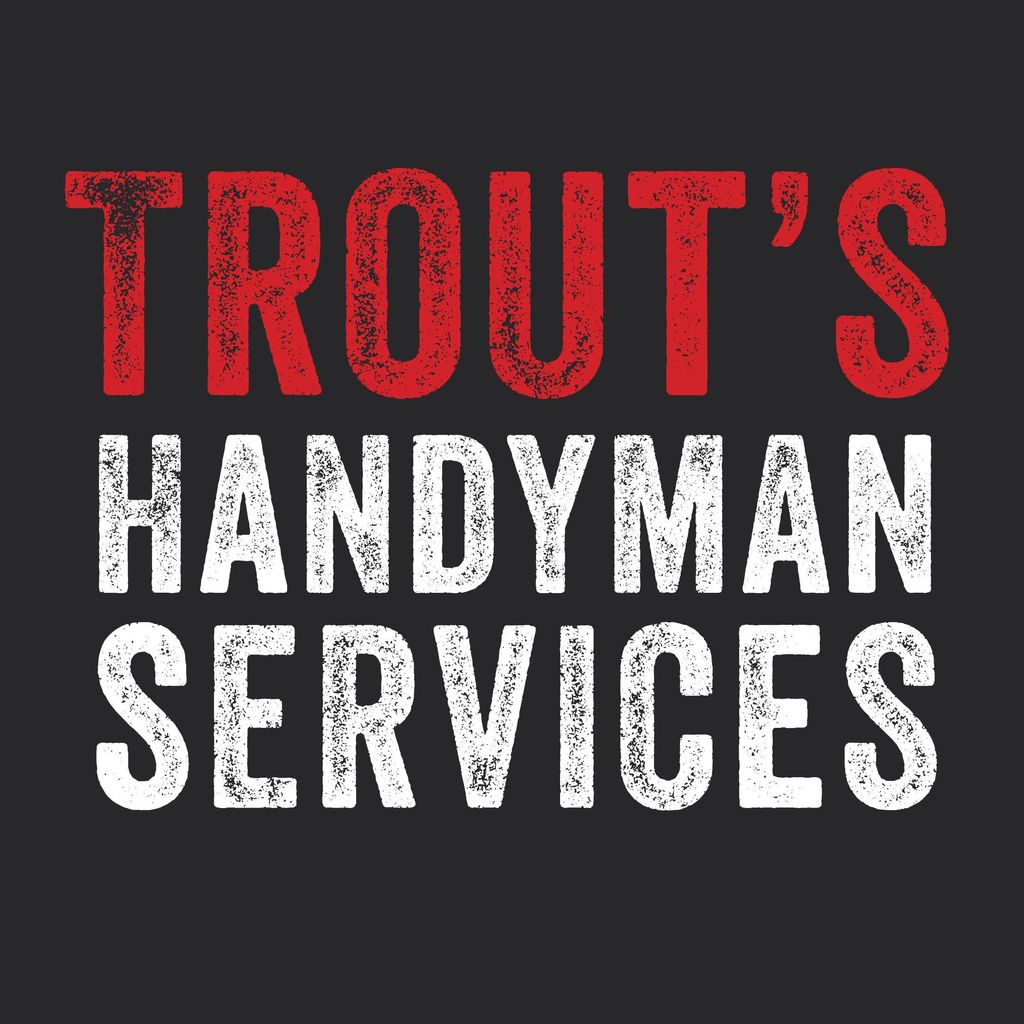 Trout's Handyman Services