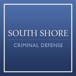South Shore Criminal Defense