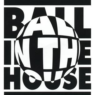 Ball in the House