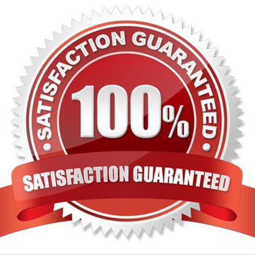 We guarantee 100% customer satisfaction each and e