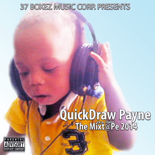 A Mixtape Featuring QuickDraw Payne of Maryland re