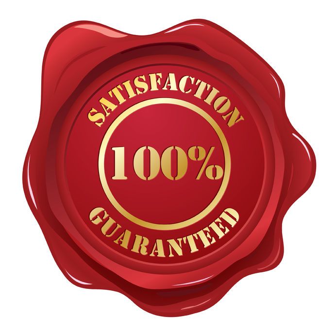 Satisfaction guaranteed!