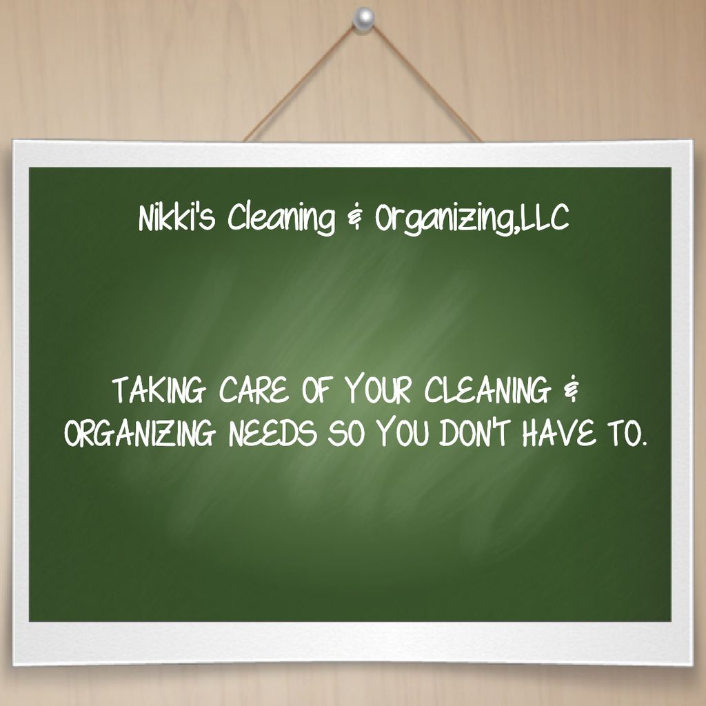 Nikki's Cleaning & Organizing, LLC