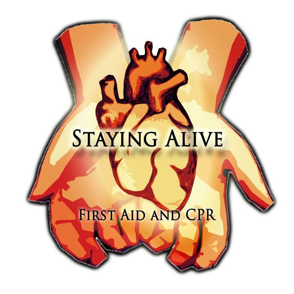 Staying Alive CPR and First Aid