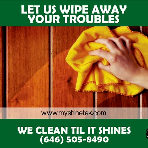 Let us wipe away your troubles!!