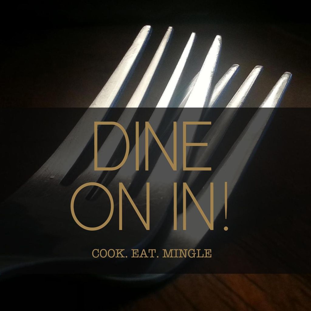 DINE ON IN!