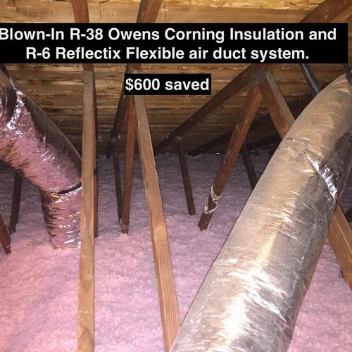 Blown-In R-38 Owens Corning Insulation and R-6 Ref
