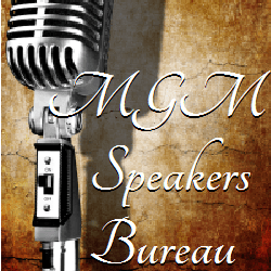 MGM Speakers Bureau
MGMSpeakersBureau.com