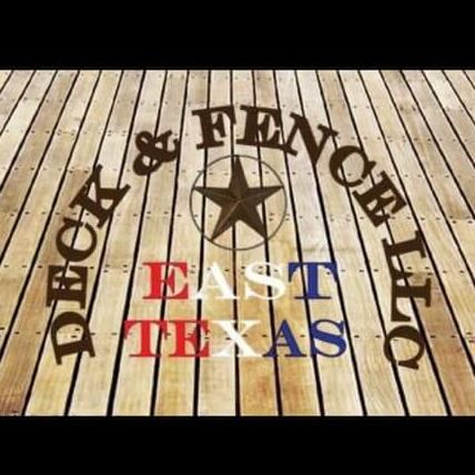 East Texas Deck & Fence LLC