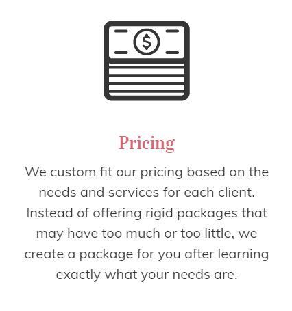 Our pricing is fit for each customer and their nee