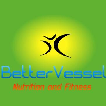 BetterVessel Nutrition and Fitness