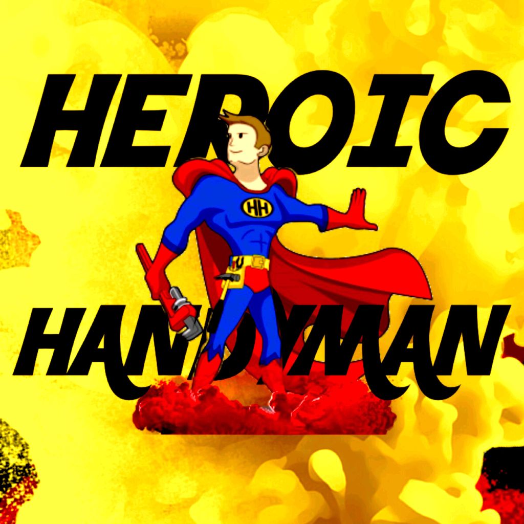 Heroic Handyman