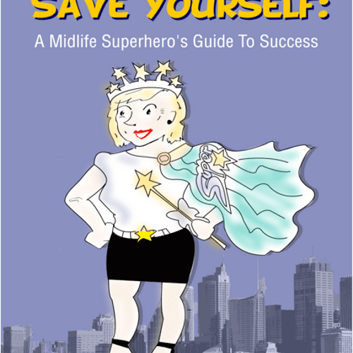 Save the Day - Save Yourself: A Midlife Superhero'
