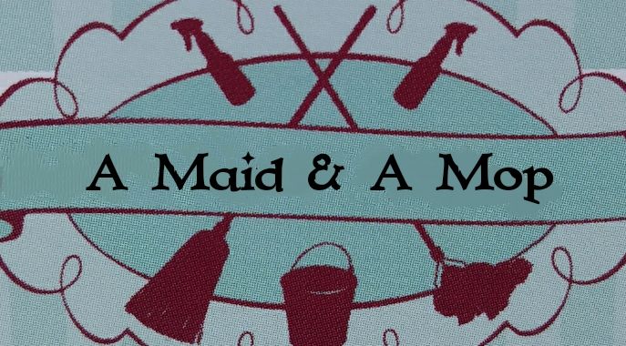 A Maid& A Mop