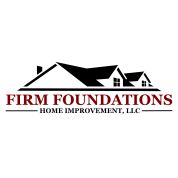 Firm Foundations Home Improvement, LLC