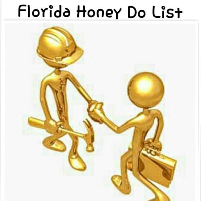Florida Honey Do List