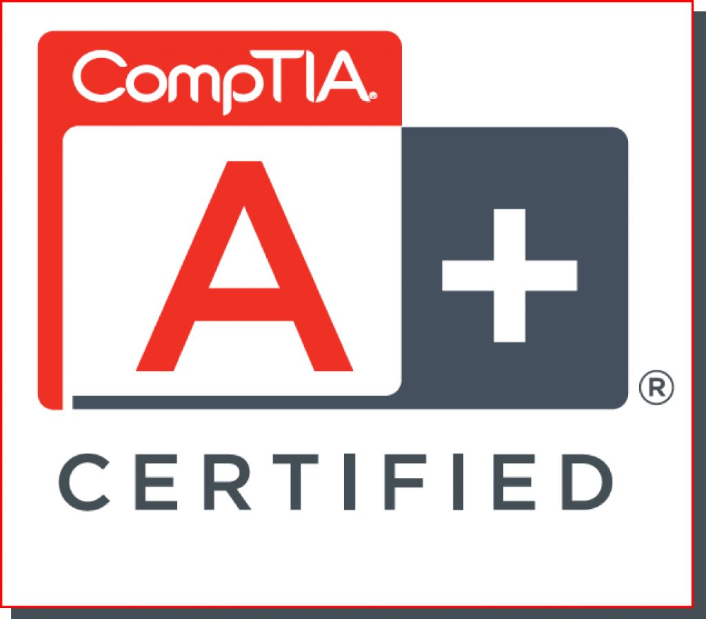 A+ Certified by CompTIA