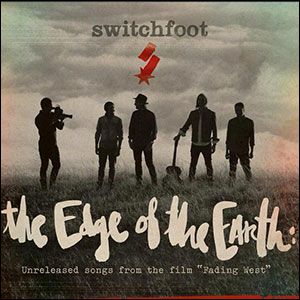 Switchfoot - The Edge Of The Earth