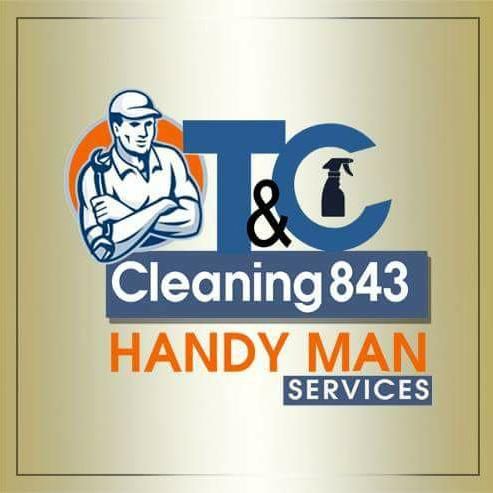 T & C Cleaning 843 Handyman Services LLC