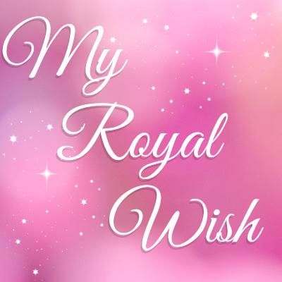 My Royal Wish