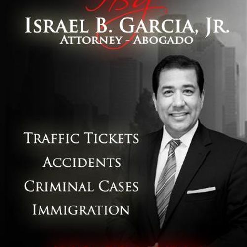 Attorney Israel B. Garcia, Jr.