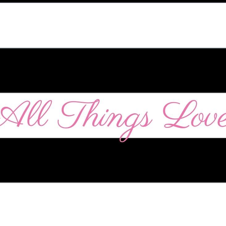 All Things Love