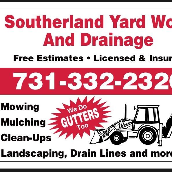 Southerland's Yard Work, Landscaping & Drainage