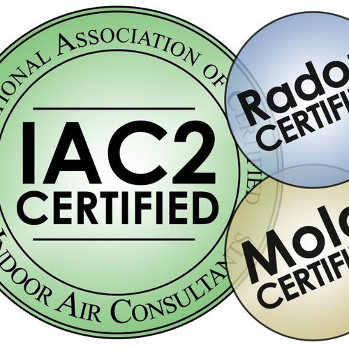 Licensed in Mold Inspections, and Certified in Mold and Radon.