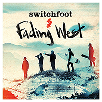 Switchfoot - Fading West (film)