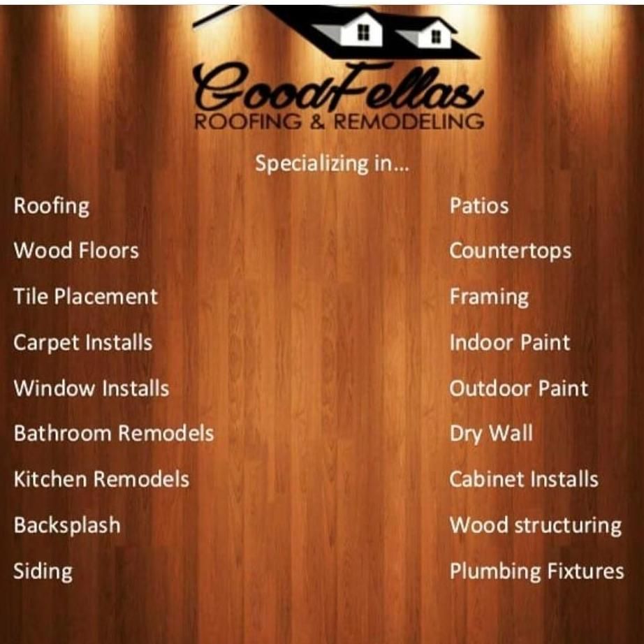 Goodfellas roofing and remodeling