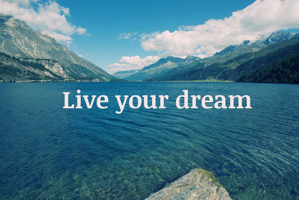 Live Your Dreams!  With A Life Coach Anything Is P