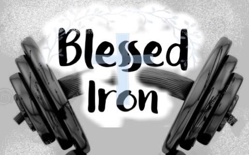 Blessed Iron  -Personal Training and Body Devel...
