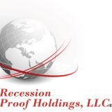 Recession Proof Holdings LLC