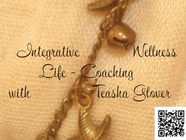 Integrative Wellness Life Coaching with Teasha ...