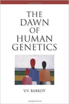 "The Dawn of Human Genetics" (2013), translated fr